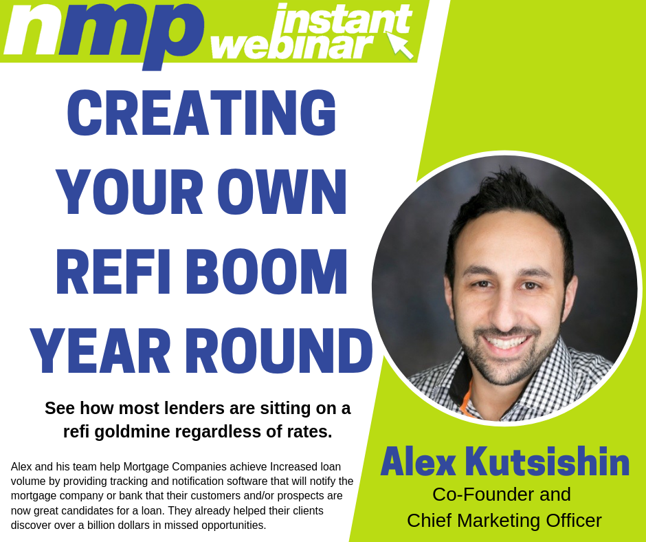 Alex Kutsishin - creating a refi boom